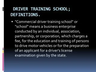 DRIVER TRAINING SCHOOL; DEFINITIONS.