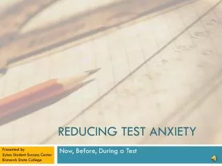 REDUCING TEST ANXIETY