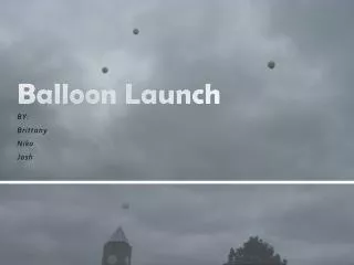 Balloon Launch