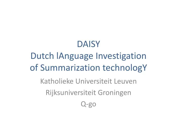 daisy dutch language investigation of summarization technology