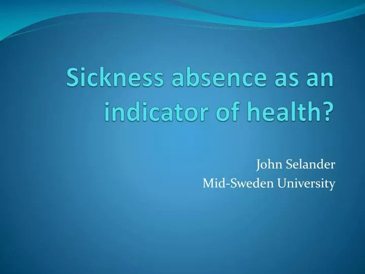 sickness absence as an indicator of health