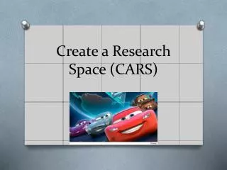 Create a Research Space (CARS)