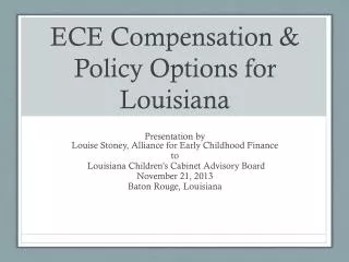 ECE Compensation &amp; Policy Options for Louisiana