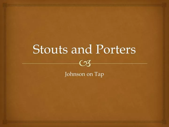 stouts and porters
