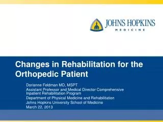 Changes in Rehabilitation for the Orthopedic Patient