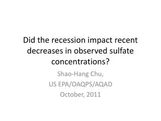 Did the recession impact recent decreases in observed sulfate concentrations?