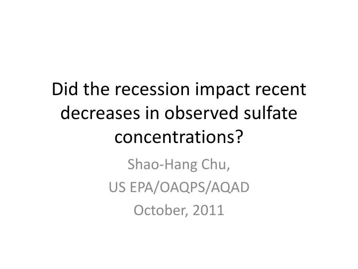 did the recession impact recent decreases in observed sulfate concentrations