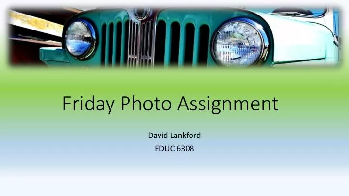 friday photo assignment