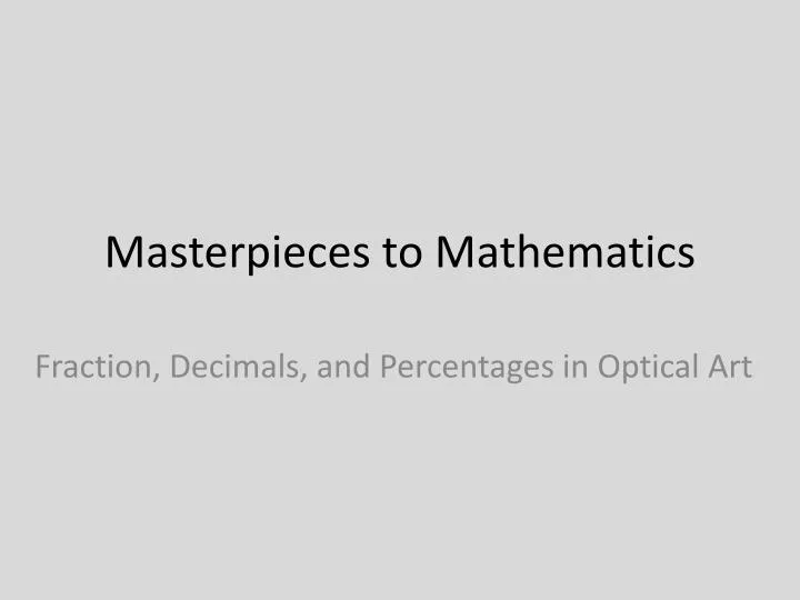 masterpieces to mathematics