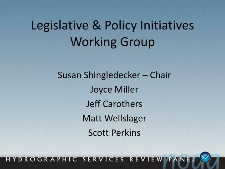 legislative policy initiatives working group