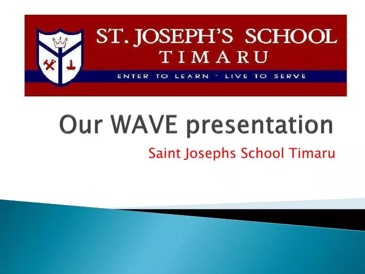 our wave presentation