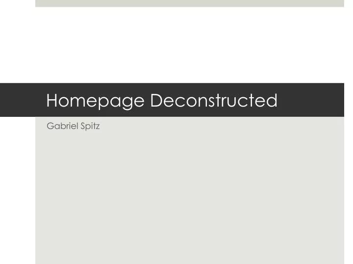 homepage deconstructed