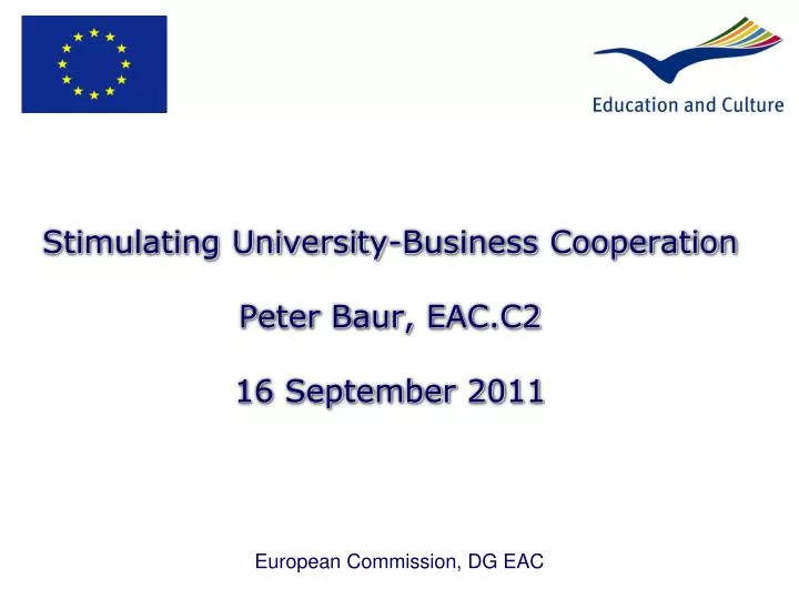 stimulating university business cooperation peter baur eac c2 16 september 2011