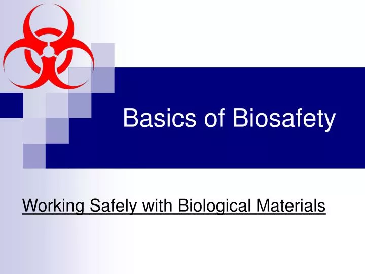 basics of biosafety