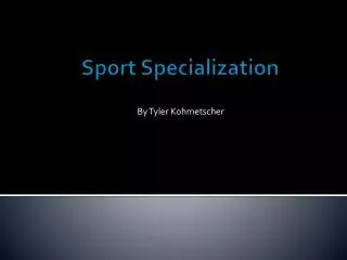 Sport Specialization
