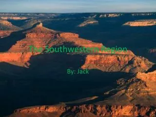 The Southwestern Region