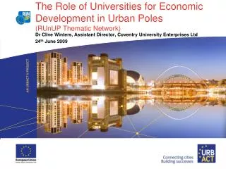 The Role of Universities for Economic Development in Urban Poles (RUnUP Thematic Network)