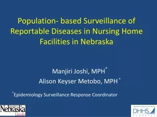 Population- based Surveillance of Reportable Diseases in Nursing Home Facilities in Nebraska