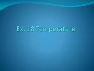 Ex. 18 Temperature