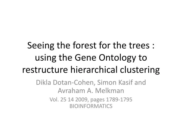 seeing the forest for the trees using the gene ontology to restructure hierarchical clustering