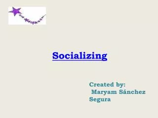 Socializing