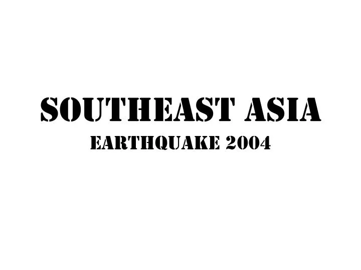 southeast asia earthquake 2004