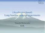 (Accelerator-based) Long baseline neutrino experiments - slide 1