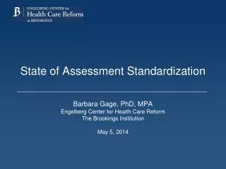 State of Assessment Standardization