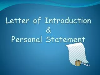 Letter of Introduction &amp; Personal Statement