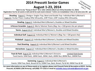 2014 Prescott Senior Games August 1-23, 2014