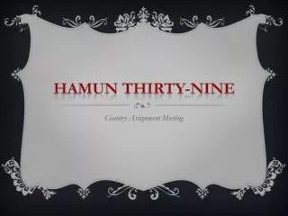HAMUN THIRTY-NINE