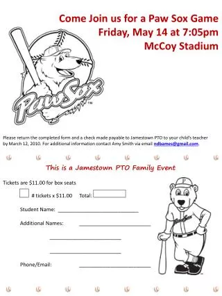 Come Join us for a Paw Sox Game Friday, May 14 at 7:05pm McCoy Stadium