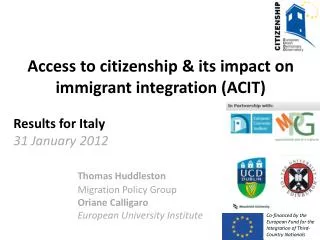 Access to citizenship &amp; its impact on immigrant integration (ACIT) Results for Italy