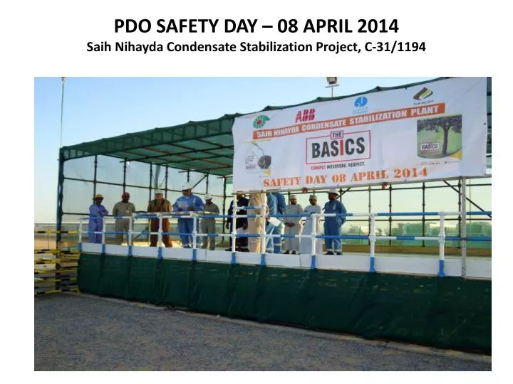 pdo safety day 08 april 2014 saih nihayda condensate stabilization project c 31 1194