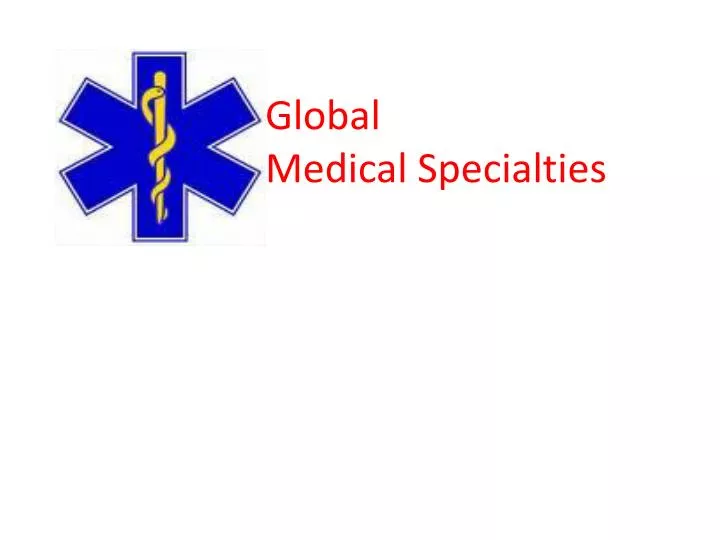 global medical specialties