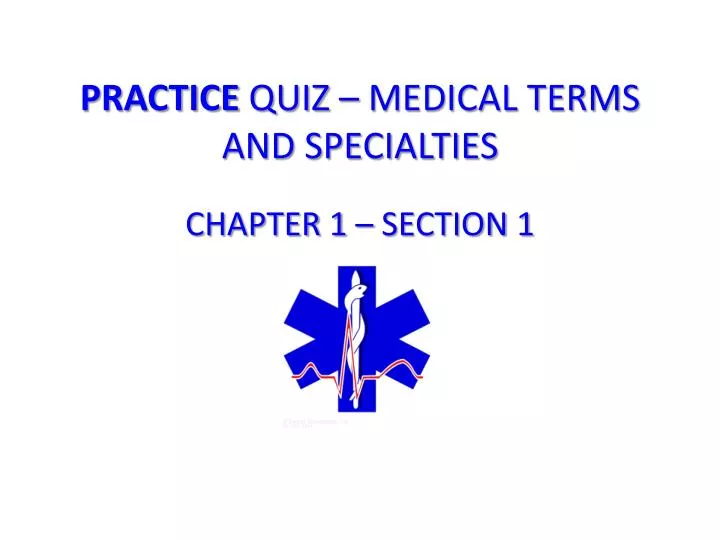 practice quiz medical terms and specialties