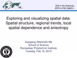 Xiaogang (Marshall) Ma School of Science Rensselaer Polytechnic Institute Tuesday, Feb 19, 2013