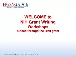 WELCOME to NIH Grant Writing Workshops funded through the RIMI grant