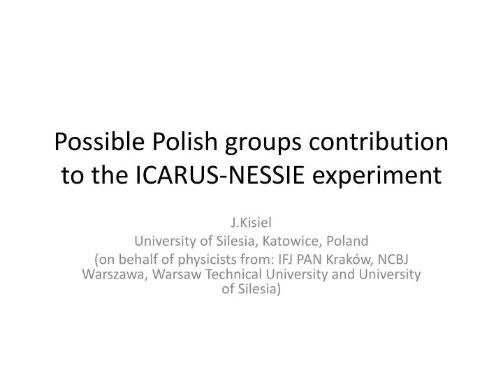 possible polish groups contribution to the icarus nessie experiment
