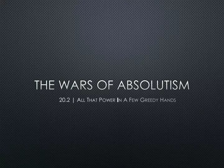 the wars of absolutism