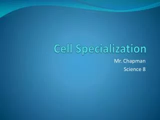 cell specialization