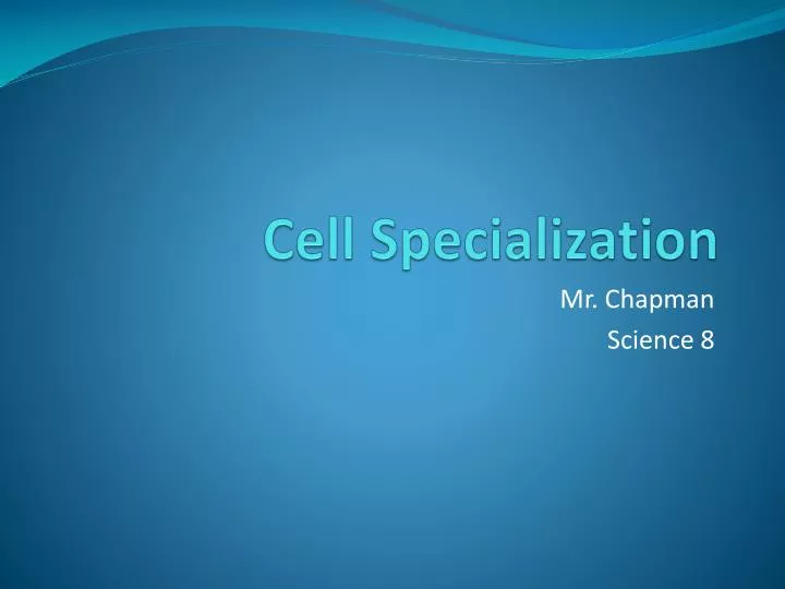 cell specialization