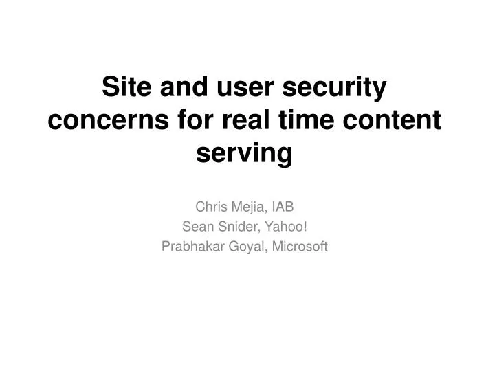 site and user s ecurity concerns for real time content serving