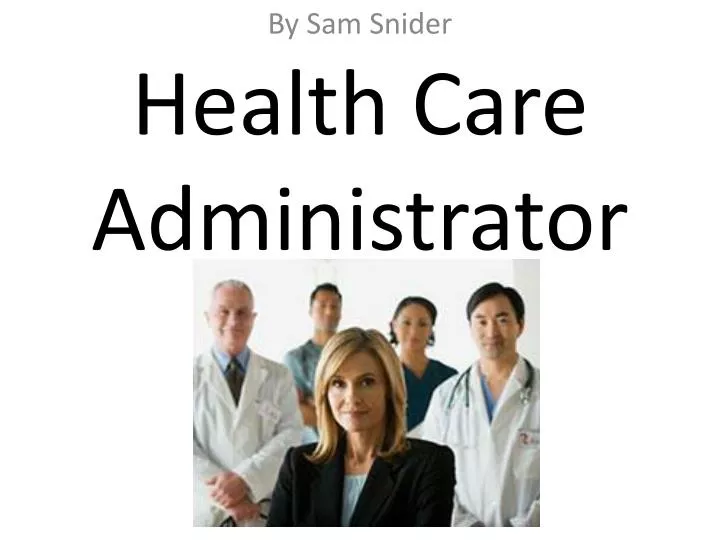 health care administrator