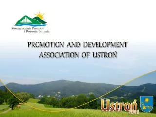 PROMOTION AND DEVELOPMENT ASSOCIATION OF USTRO?