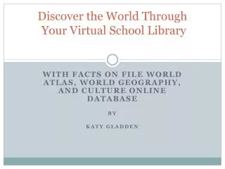 Discover the World Through Your Virtual School Library