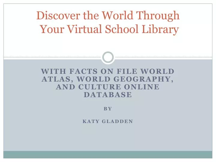 discover the world through your virtual school library