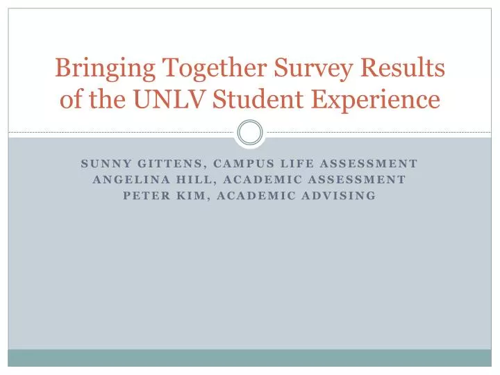bringing together survey results of the unlv student experience