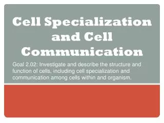 Cell Specialization and Cell Communication
