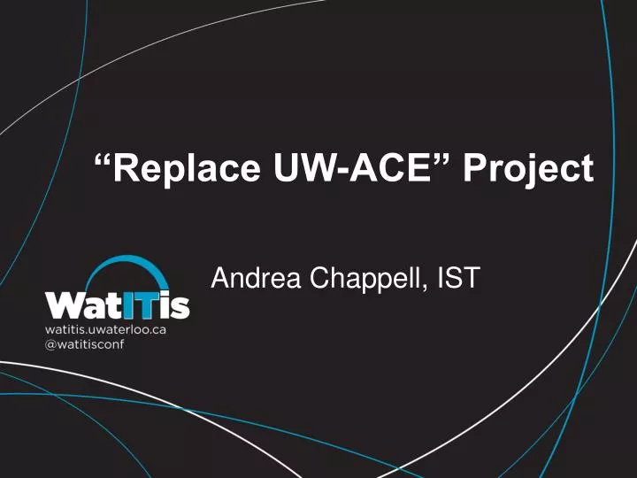 replace uw ace project